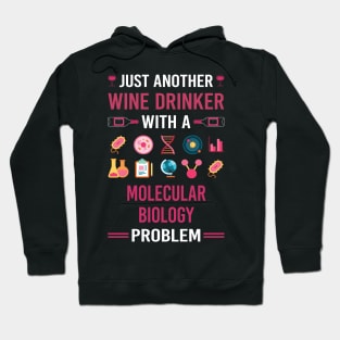 Wine Drinker Molecular Biology Biologist Hoodie